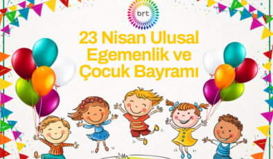 Ulusal Egemenlik ve Çocuk Bayramı tören ve etkinliklerle kutlanacak